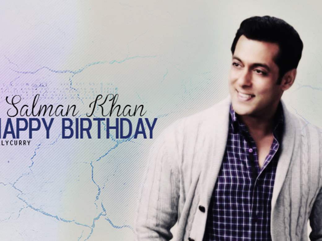 Happy birthday Salman Khan! | India Forums