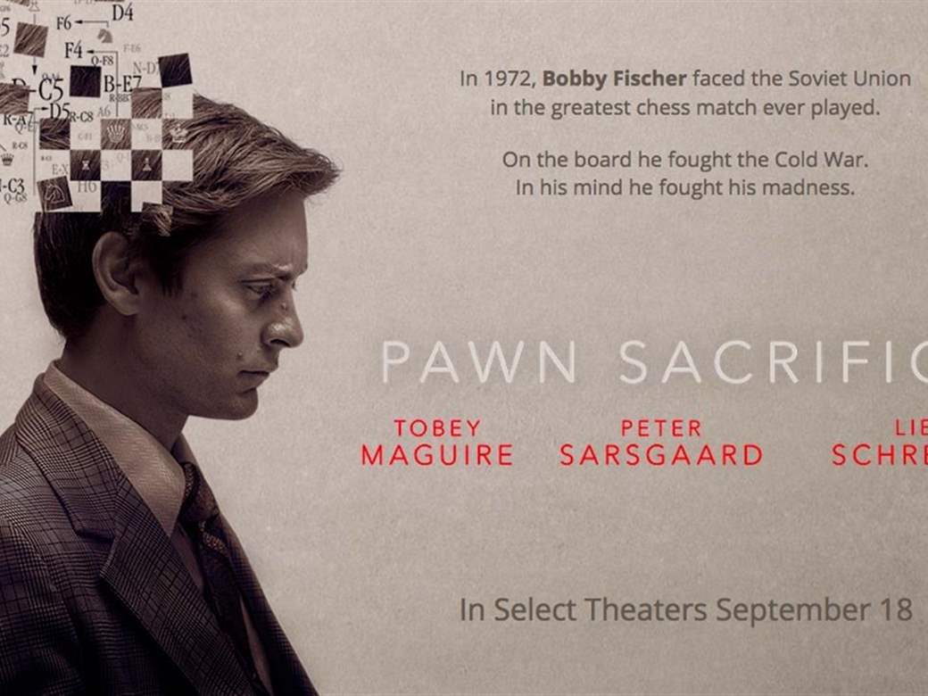Pawn Sacrifice (the movie) - The Chess Improver