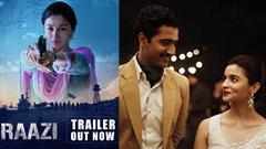 Alia Bhatt's BEST performance: Raazi Trailer OUT: Killer - Intriguing