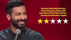 Brilliantly Written, 'Yours Sincerely, Kanan Gill' Falls Short Of Its Main Motive - Having Considerable Laughs