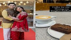 Parineeti Chopra reveals she ordered 'coffee for one’ as she misses husband Raghav Chadha Thumbnail