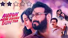 Review: 'Auron Mein Kahan Dum Tha' disappoints, dejects and leaves you dumbfounded Thumbnail