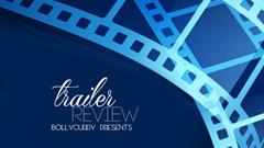 Trailer Review: Mohenjo Daro