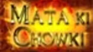 7 days a week for Mata Ki Chowki