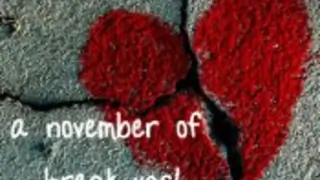A November of Break Ups... Thumbnail