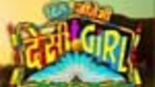 Sambhavna & Roshni go fractious to win the title of 'Desi Girl' Thumbnail