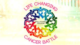 BollyCurry Presents Life Changing Cancer Battle