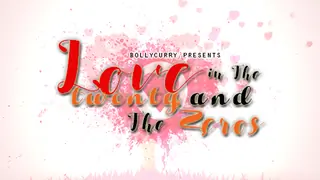 Love in The Twenty and The Zeros thumbnail