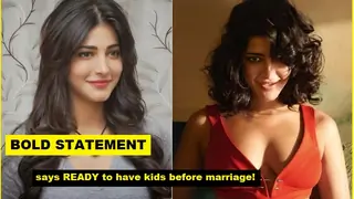 What! KIDS BEFORE MARRIAGE? Shruti Haasan is READY for it! Thumbnail
