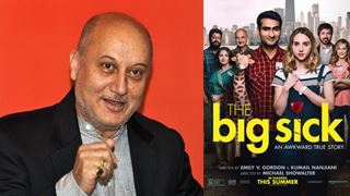 Was almost going to go out of 'The Big Sick': Anupam Kher