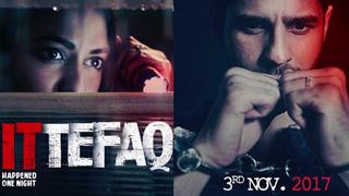 ITTEFAQ Marks the Successful return of the THRILLER genre