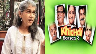 Ratna Pathak Shah will be a part of 'Khichdi Season 3' but NOT as Maya Sarabhai