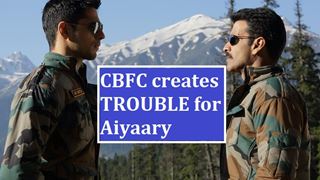 After Padmaavat, Sidharth Malhotra's Aiyaary faces FLAK from CBFC