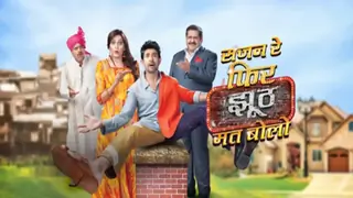 'Sajan Re Phir Jhoot Mat Bolo' to go OFF-AIR on this date... Thumbnail
