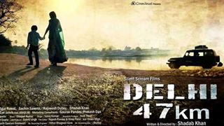 'Delhi 47 KM' narrates the story of women's' UNWILLING SACRIFICES