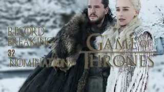 2019 Emmy Nominations: The Full List; 'Game Of Thrones' Creates an All-Time Record