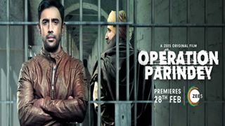 Zee 5 Releases Trailer of 'Operation Parindey'!