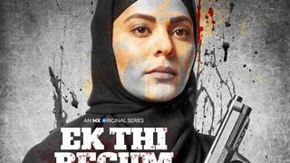 MX Player Drops the First Look of its Upcoming Series titled ‘Ek Thi Begum’
