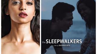 Radhika Apte Makes Her Directorial Debut; Shares Teaser of 'The Sleepwalkers'