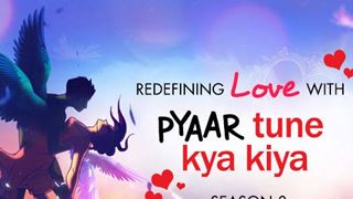 Pyaar Tune Kya Kiya all set to Return with it's 10th Season!  thumbnail