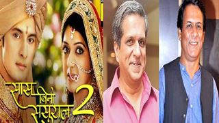 'Saas Bina Sasural 2' Confirms The Casting of Darshan Jariwala & Rajendra Chawla From First Season