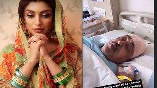 Akanksha Puri's Father Undergoes a Brain Surgery