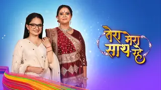 Tera Mera Saath Rahe: Producer Ved Raj, Gia Manek and Rupal Patel on what to expect from the show Thumbnail