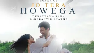 Jo Tera Howega gets a release date, Karanvir Sharma and Debattama Saha dazzle in new poster Thumbnail