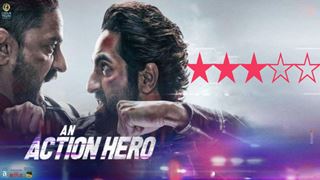 Review: 'An Action Hero' is a hilarious action thriller while being Ayushmann's most unconventional choice yet