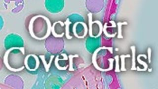 October Cover Girls !! Thumbnail