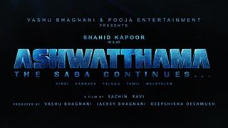  Shahid Kapoor to star in 'Ashwatthama The Saga Continues' thumbnail