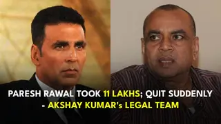 Akshay Kumar's legal team accuses Paresh Rawal of taking signing amount of 11 lakhs & dropping out suddenly