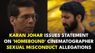 Karan Johar reacts to sexual abuse allegations on 'Homebound' cinematographer Pratik Shah