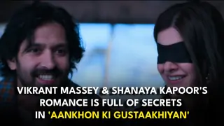 Vikrant & Shanaya's romance is full of secrets in 'Aankhon Ki Gustaakhiyan's title track