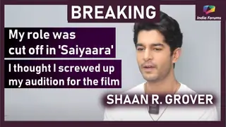 "My role was cut-off in 'Saiyaara', I felt bad initially" - Shaan R. Grover aka Mahesh