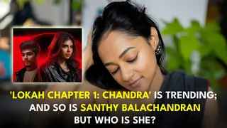 Why is some Santhy Balachandran popping in your feed? The untold story of the force behind 'Lokah Chapter 1'