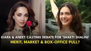 Aneet Padda or Kiara Advani in Shakti Shalini: The Real Pick — Merit, Market, or Box Office Pull?