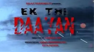 Three actresses vying to be face of 'Ek Thi Daayan' Thumbnail