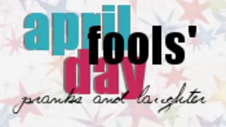 April Fools' Day - Pranks and Laughter! Thumbnail