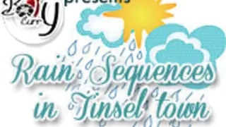 Rain Song Sequences in Tinsel-Town! Thumbnail
