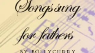 Songs Sung For Fathers thumbnail