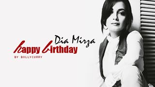 Happy Birthday Dia Mirza!