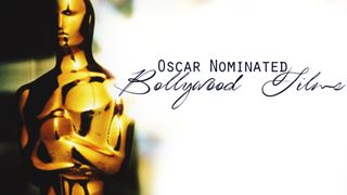 Oscars Nominated Bollywood Films