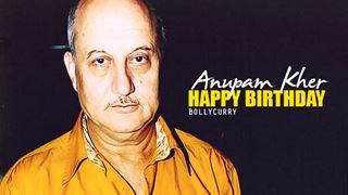 Happy Birthday Anupam Kher!