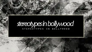 Stereotypes in Bollywood thumbnail