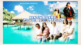 Movies Shot in Exotic Locations