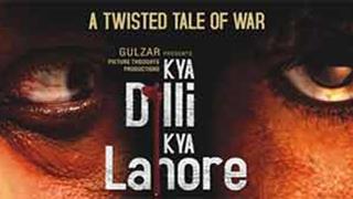 Movie Review : Kya Dilli Kya Lahore