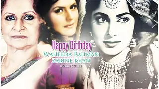 Happy Birthday Waheeda Rehman & Zarine Khan! thumbnail