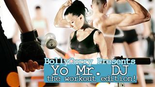Yo Mr DJ - The Workout Edition