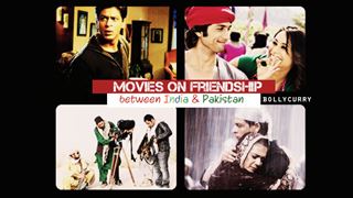 Movies on Friendship between India & Pakistan!